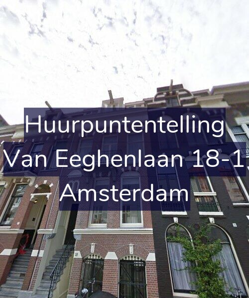 Foto gevel Huurpuntentelling voor Van Eeghenlaan 18-1, Amsterdam