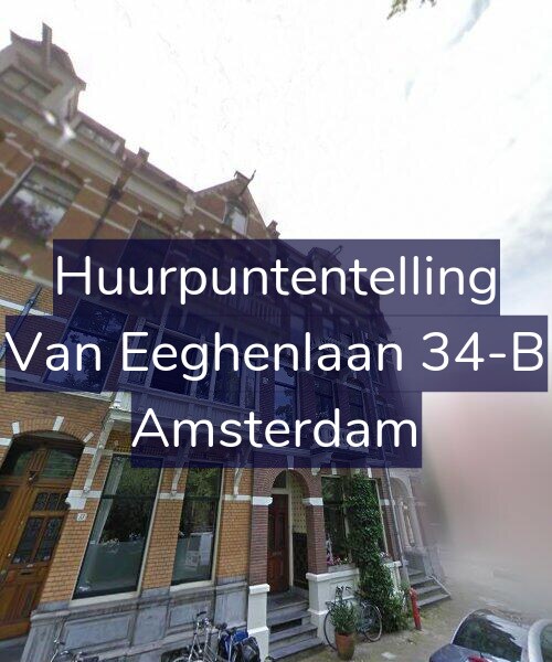 Foto gevel Huurpuntentelling voor Van Eeghenlaan 34-B, Amsterdam