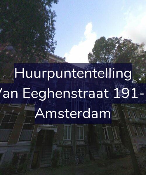 Foto gevel Huurpuntentelling voor Van Eeghenstraat 191-2, Amsterdam