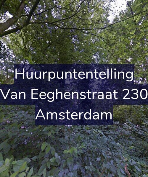 Foto gevel Huurpuntentelling voor Van Eeghenstraat 230, Amsterdam