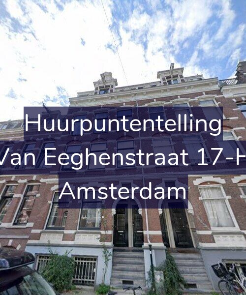 Foto gevel Huurpuntentelling voor Van Eeghenstraat 17-H, Amsterdam