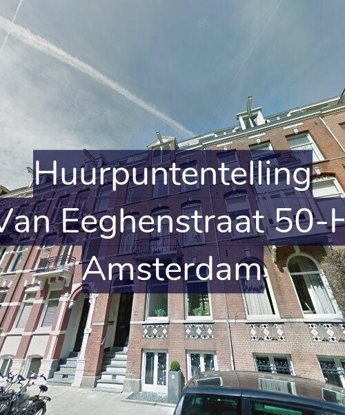 Foto gevel Huurpuntentelling voor Van Eeghenstraat 50-H, Amsterdam