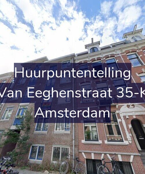 Foto gevel Huurpuntentelling voor Van Eeghenstraat 35-K, Amsterdam