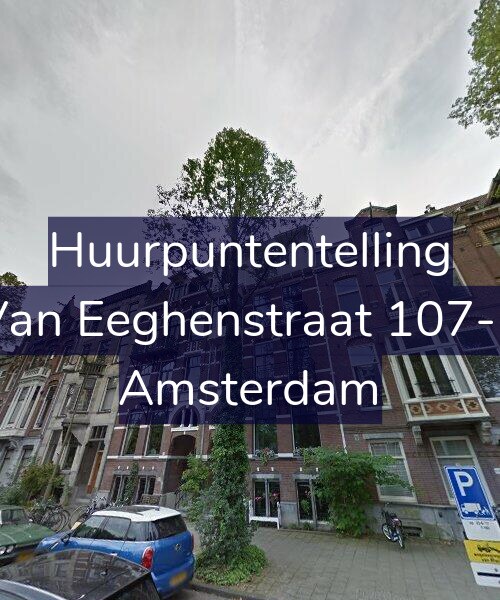 Foto gevel Huurpuntentelling voor Van Eeghenstraat 107-2, Amsterdam