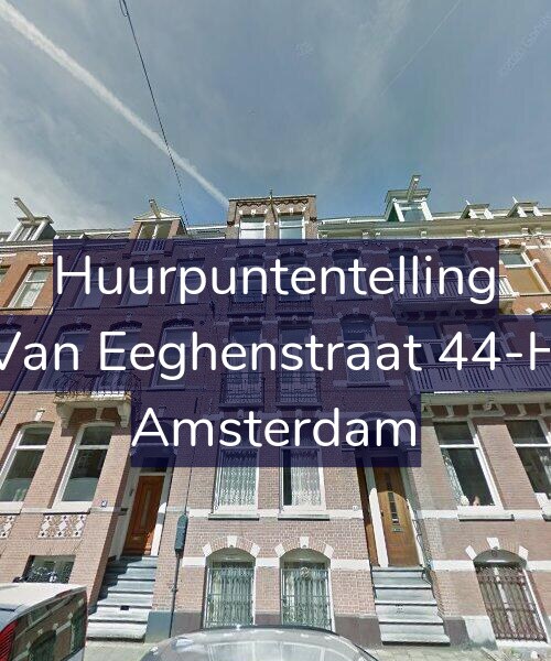 Foto gevel Huurpuntentelling voor Van Eeghenstraat 44-H, Amsterdam
