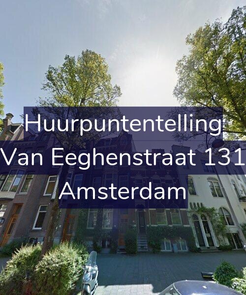 Foto gevel Huurpuntentelling voor Van Eeghenstraat 131, Amsterdam