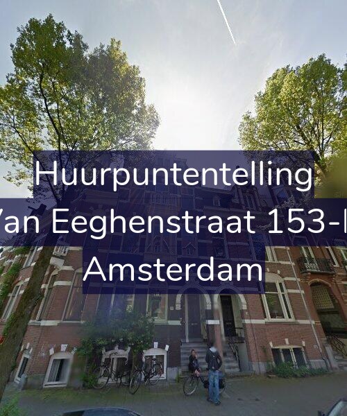 Foto gevel Huurpuntentelling voor Van Eeghenstraat 153-H, Amsterdam