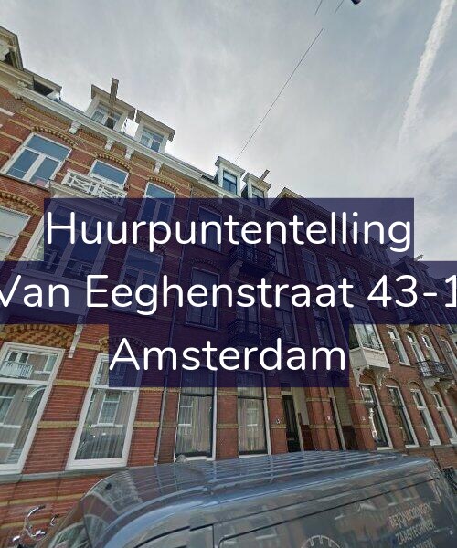 Foto gevel Huurpuntentelling voor Van Eeghenstraat 43-1, Amsterdam
