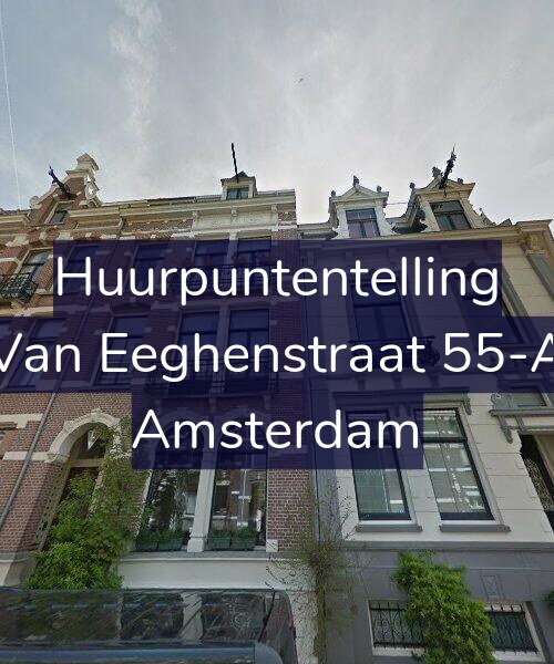 Foto gevel Huurpuntentelling voor Van Eeghenstraat 55-A, Amsterdam