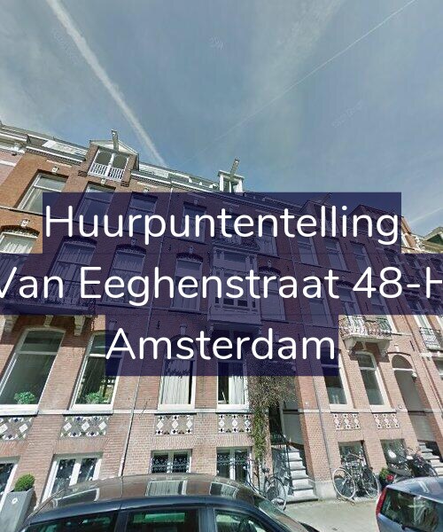 Foto gevel Huurpuntentelling voor Van Eeghenstraat 48-H, Amsterdam