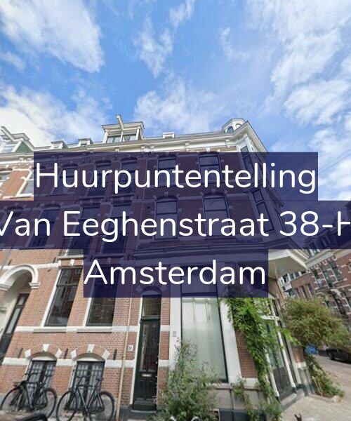 Foto gevel Huurpuntentelling voor Van Eeghenstraat 38-H, Amsterdam