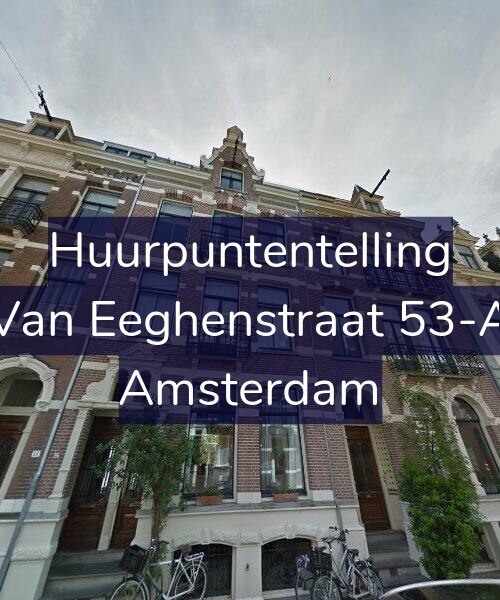 Foto gevel Huurpuntentelling voor Van Eeghenstraat 53-A, Amsterdam