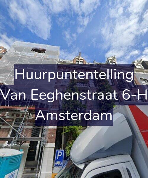 Foto gevel Huurpuntentelling voor Van Eeghenstraat 6-H, Amsterdam
