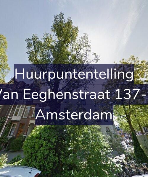 Foto gevel Huurpuntentelling voor Van Eeghenstraat 137-1, Amsterdam