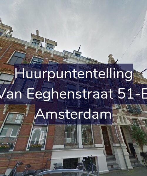 Foto gevel Huurpuntentelling voor Van Eeghenstraat 51-B, Amsterdam