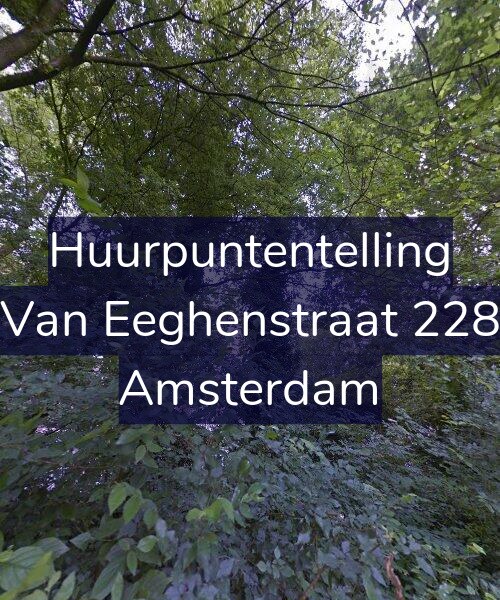 Foto gevel Huurpuntentelling voor Van Eeghenstraat 228, Amsterdam