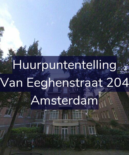 Foto gevel Huurpuntentelling voor Van Eeghenstraat 204, Amsterdam