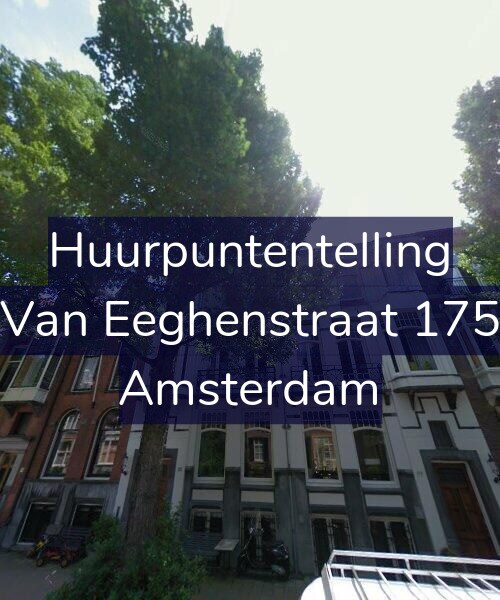 Foto gevel Huurpuntentelling voor Van Eeghenstraat 175, Amsterdam