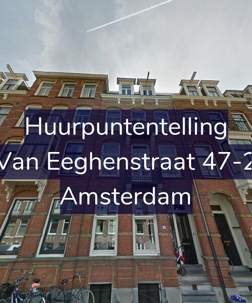 Foto gevel Huurpuntentelling voor Van Eeghenstraat 47-2, Amsterdam