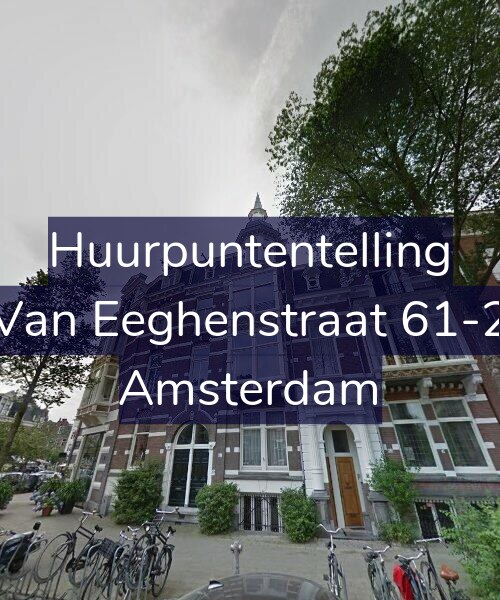 Foto gevel Huurpuntentelling voor Van Eeghenstraat 61-2, Amsterdam