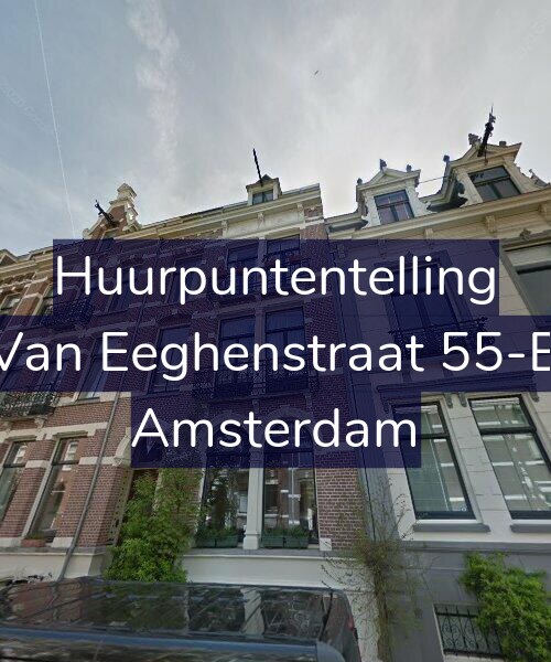 Foto gevel Huurpuntentelling voor Van Eeghenstraat 55-B, Amsterdam