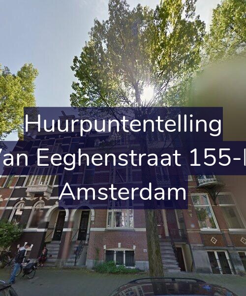 Foto gevel Huurpuntentelling voor Van Eeghenstraat 155-H, Amsterdam