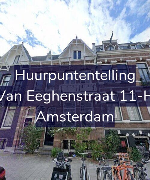 Foto gevel Huurpuntentelling voor Van Eeghenstraat 11-H, Amsterdam