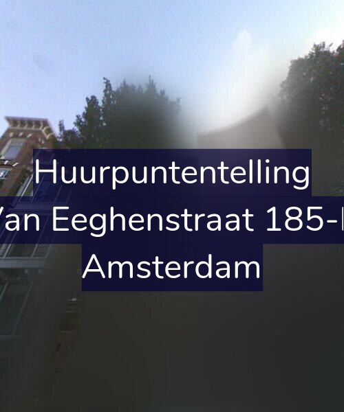 Foto gevel Huurpuntentelling voor Van Eeghenstraat 185-D, Amsterdam