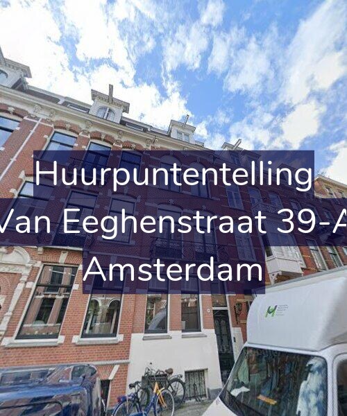 Foto gevel Huurpuntentelling voor Van Eeghenstraat 39-A, Amsterdam