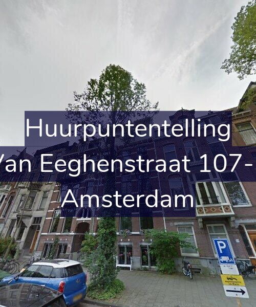 Foto gevel Huurpuntentelling voor Van Eeghenstraat 107-3, Amsterdam