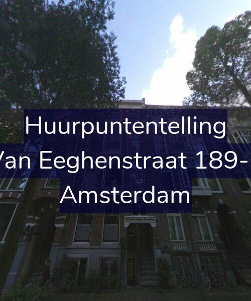 Foto gevel Huurpuntentelling voor Van Eeghenstraat 189-2, Amsterdam