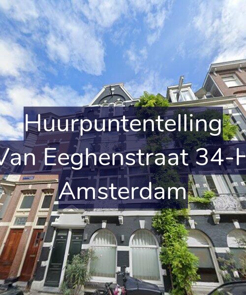 Foto gevel Huurpuntentelling voor Van Eeghenstraat 34-H, Amsterdam