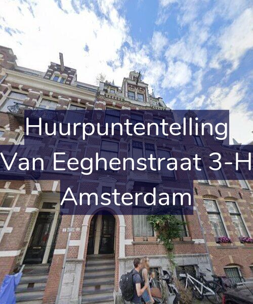 Foto gevel Huurpuntentelling voor Van Eeghenstraat 3-H, Amsterdam
