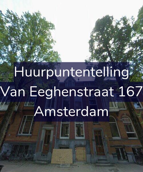 Foto gevel Huurpuntentelling voor Van Eeghenstraat 167, Amsterdam