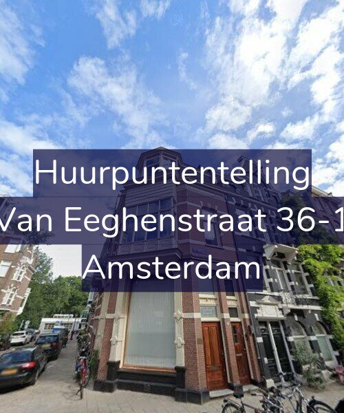 Foto gevel Huurpuntentelling voor Van Eeghenstraat 36-1, Amsterdam