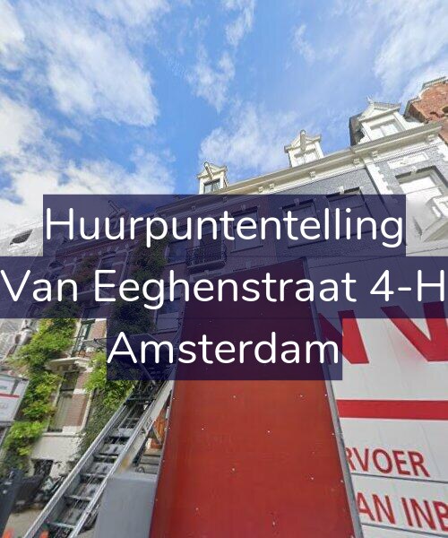 Foto gevel Huurpuntentelling voor Van Eeghenstraat 4-H, Amsterdam