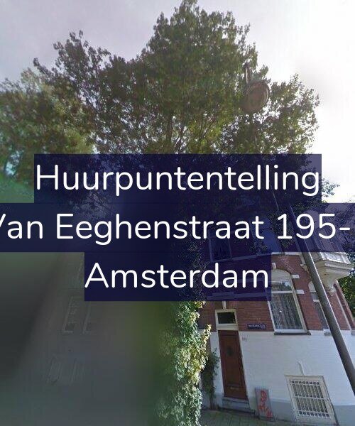Foto gevel Huurpuntentelling voor Van Eeghenstraat 195-1, Amsterdam