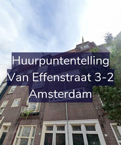 Foto gevel Huurpuntentelling voor Van Effenstraat 3-2, Amsterdam