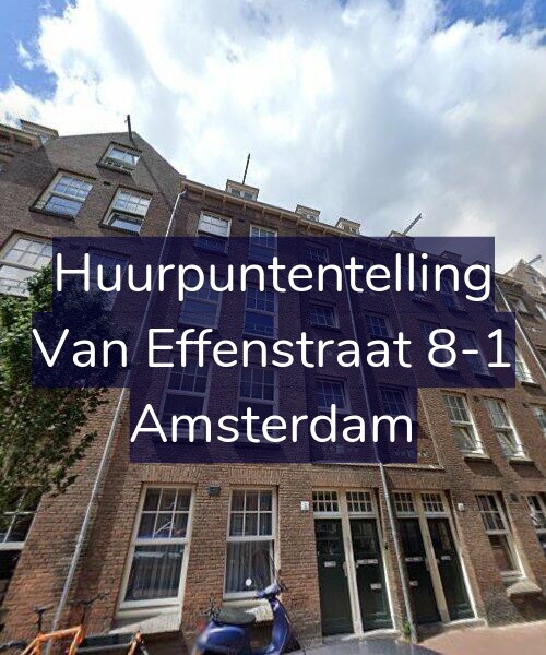 Foto gevel Huurpuntentelling voor Van Effenstraat 8-1, Amsterdam