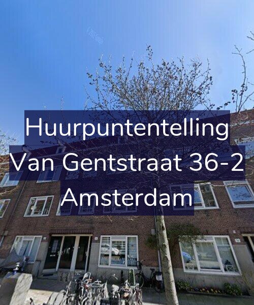 Foto gevel Huurpuntentelling voor Van Gentstraat 36-2, Amsterdam