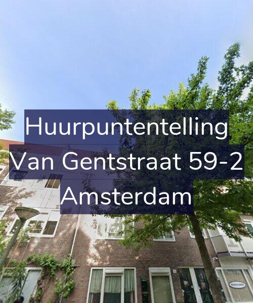 Foto gevel Huurpuntentelling voor Van Gentstraat 59-2, Amsterdam