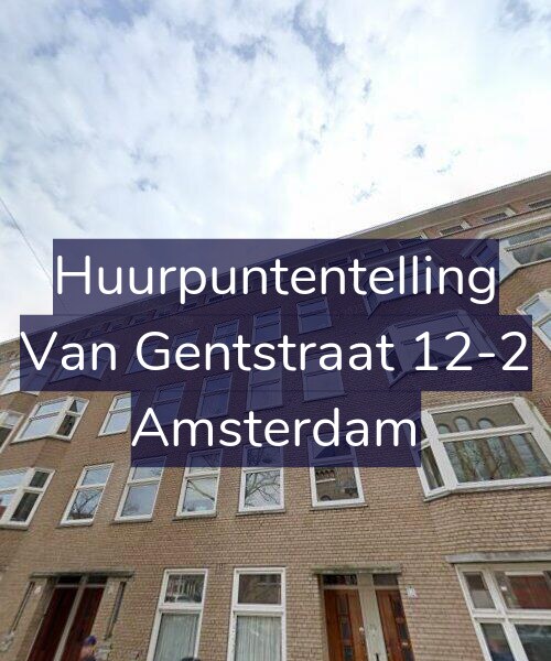 Foto gevel Huurpuntentelling voor Van Gentstraat 12-2, Amsterdam
