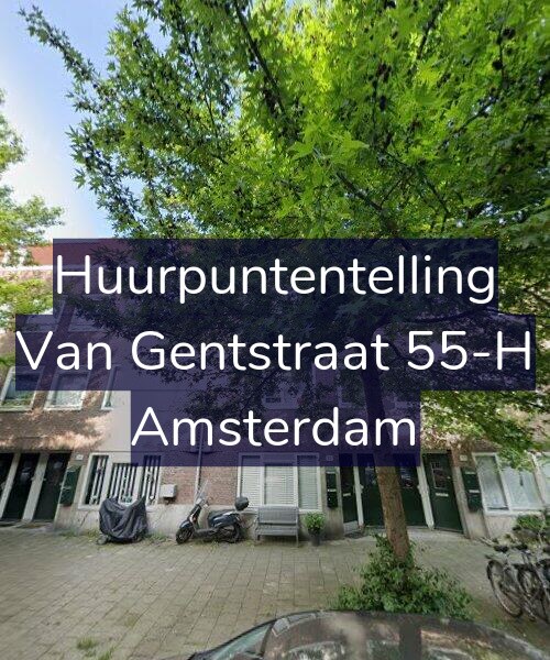 Foto gevel Huurpuntentelling voor Van Gentstraat 55-H, Amsterdam