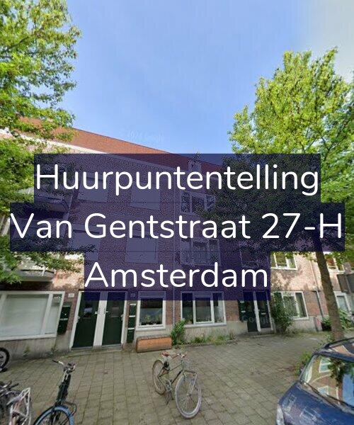 Foto gevel Huurpuntentelling voor Van Gentstraat 27-H, Amsterdam