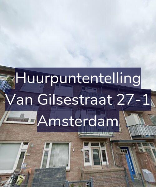 Foto gevel Huurpuntentelling voor Van Gilsestraat 27-1, Amsterdam