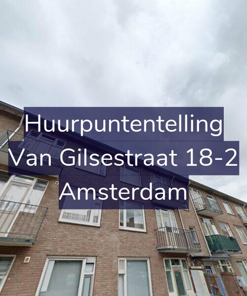 Foto gevel Huurpuntentelling voor Van Gilsestraat 18-2, Amsterdam