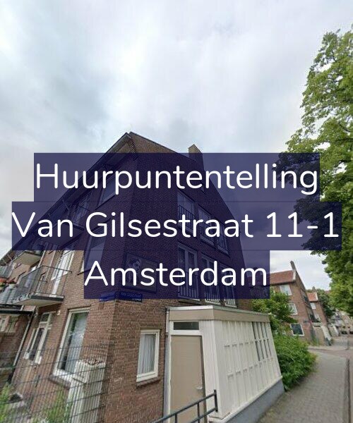 Foto gevel Huurpuntentelling voor Van Gilsestraat 11-1, Amsterdam