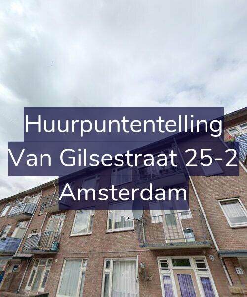 Foto gevel Huurpuntentelling voor Van Gilsestraat 25-2, Amsterdam
