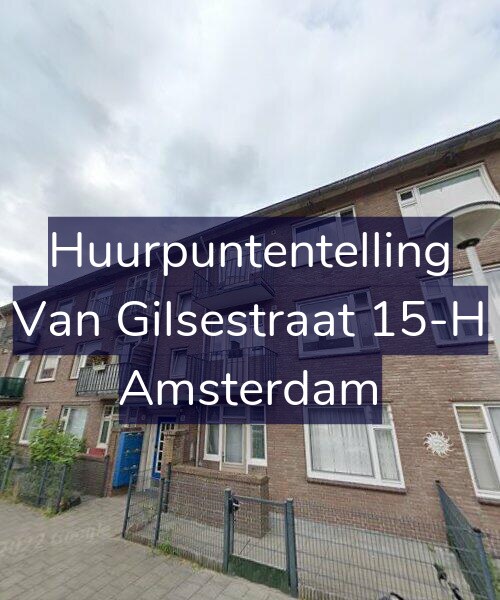 Foto gevel Huurpuntentelling voor Van Gilsestraat 15-H, Amsterdam