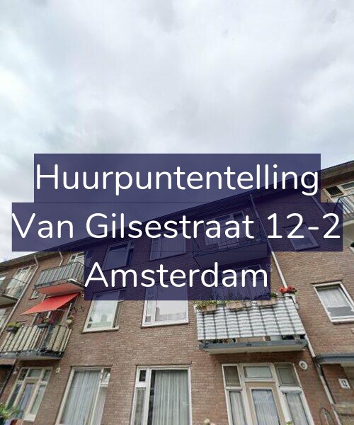 Foto gevel Huurpuntentelling voor Van Gilsestraat 12-2, Amsterdam